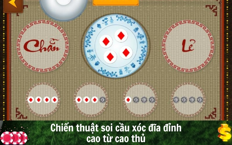 Chiến thuật soi cầu xóc đĩa đỉnh cao từ cao thủ