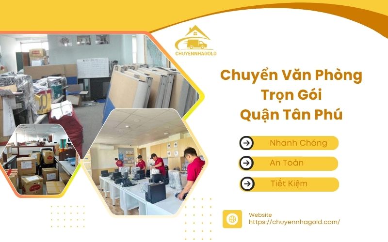 chuyển văn phòng trọn gói quận tân phú
